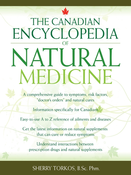 Title details for The Canadian Encyclopedia of Natural Medicine by Sherry Torkos - Available
